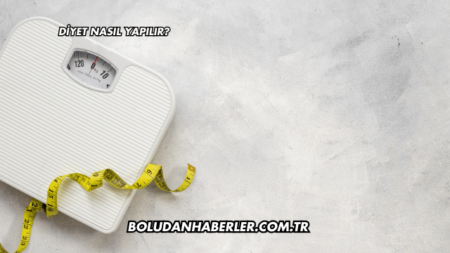 Diyet Nasıl Yapılır?