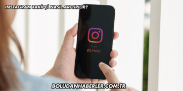 Instagram Takipçi Nasıl Arttırılır?