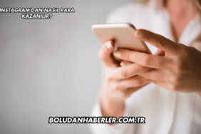 Instagram'dan Nasıl Para Kazanılır?