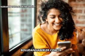 İnstagramın Faydaları Nelerdir?