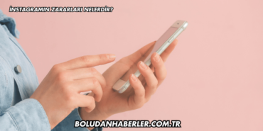 İnstagramın Zararları Nelerdir?