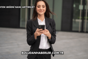 TikTok Beğeni Nasıl Arttırılır?