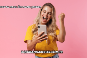 TikTok'ta Nasıl Ön Plana Çıkılır?