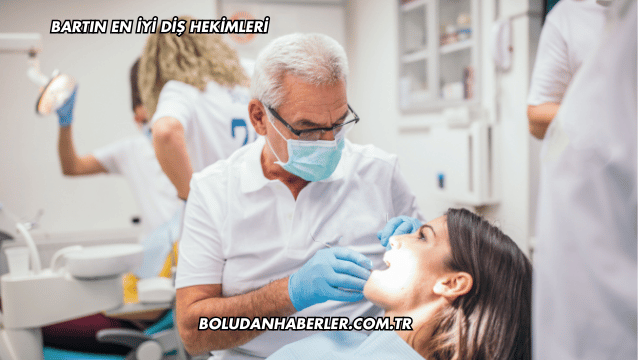 Bartın En İyi Diş Hekimleri