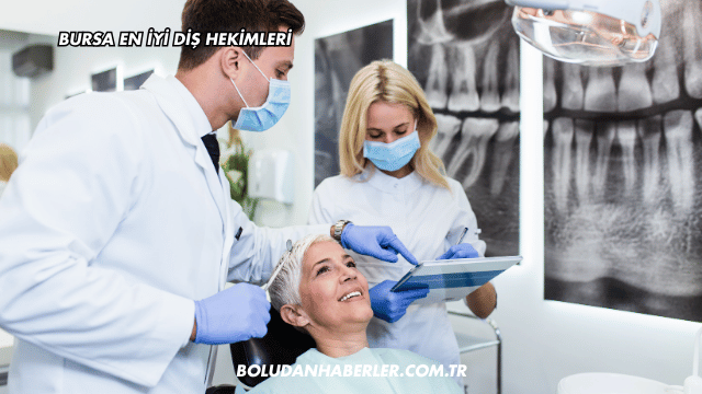 Bursa En İyi Diş Hekimleri