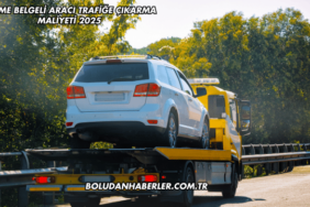 Çekme Belgeli Aracı Trafiğe Çıkarma Maliyeti 2025