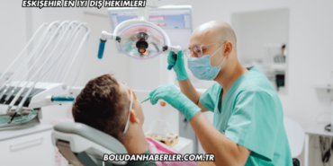 Eskişehir En İyi Diş Hekimleri