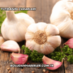 Fazla Sarımsak Yutmanın Zararları