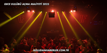 Gece Kulübü Açma Maliyeti 2025