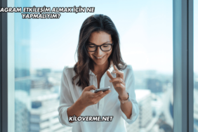 Instagram Etkileşim Almak İçin Ne Yapmalıyım?
