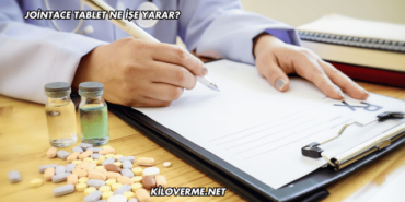Jointace Tablet Ne İşe Yarar?