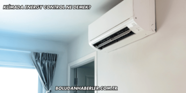 Klimada Energy Control Ne Demek?