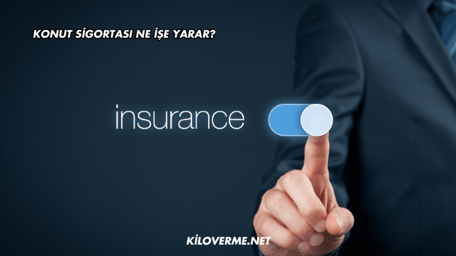 Konut Sigortası Ne İşe Yarar?