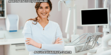 Mardin En İyi Diş Hekimleri