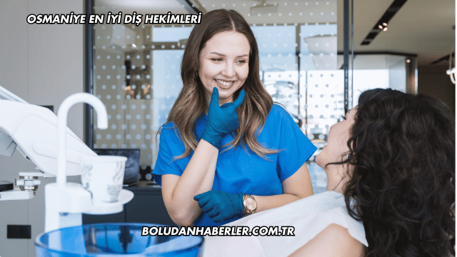 Osmaniye En İyi Diş Hekimleri