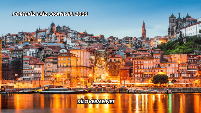 Portekiz Faiz Oranları 2025