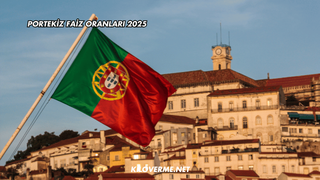 Portekiz Faiz Oranları 2025