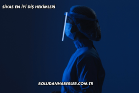 Sivas En İyi Diş Hekimleri