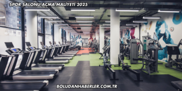 Spor Salonu Açma Maliyeti 2025