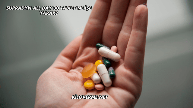Supradyn All Day 30 Tablet Ne İşe Yarar?