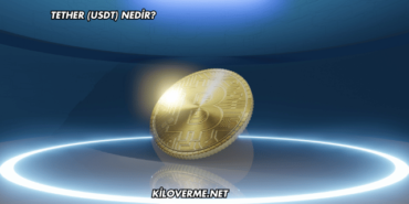 Tether (USDT) Nedir?