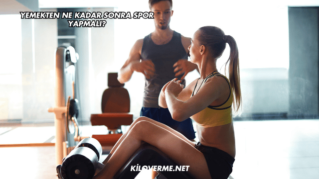 Yemekten Ne Kadar Sonra Spor Yapmalı?