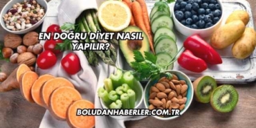 En Doğru Diyet Nasıl Yapılır?