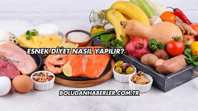 Esnek Diyet Nasıl Yapılır?