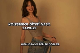 Kolesterol Diyeti Nasıl Yapılır?