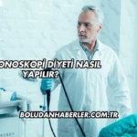 Kolonoskopi Diyeti Nasıl Yapılır?