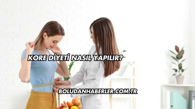 Kore Diyeti Nasıl Yapılır?