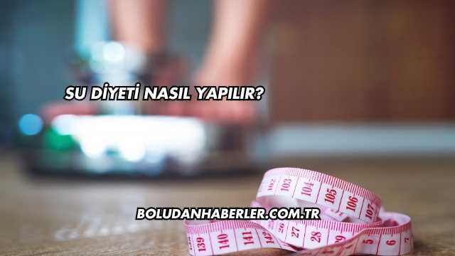Su Diyeti Nasıl Yapılır?