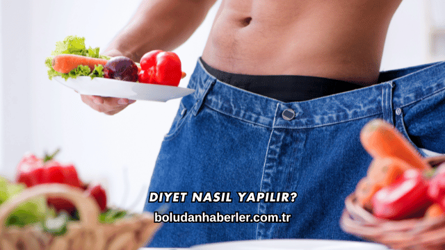 Diyet Nasıl Yapılır?