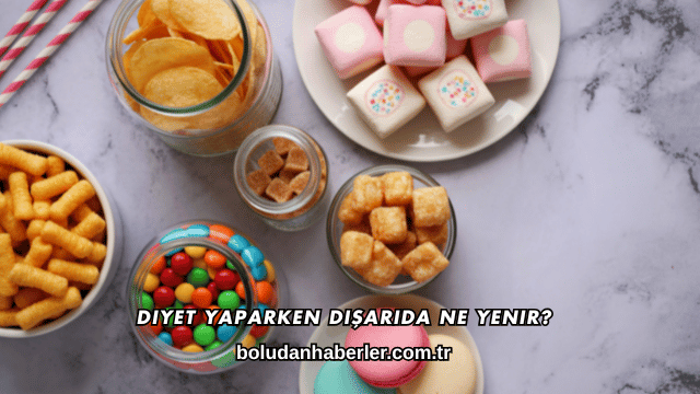 Diyet Yaparken Dışarıda Ne Yenir?
