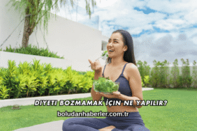 Diyeti Bozmamak İçin Ne Yapılır?