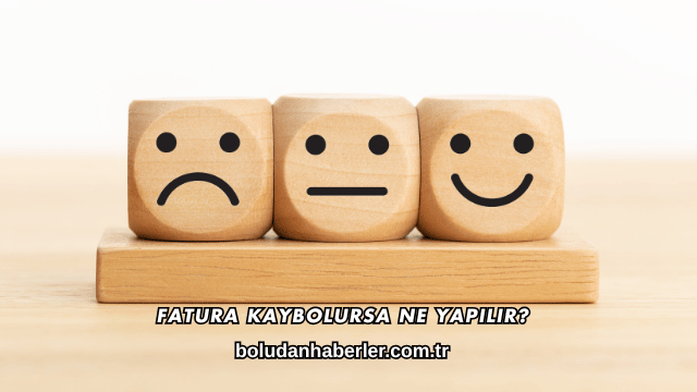 Fatura Kaybolursa Ne Yapılır?