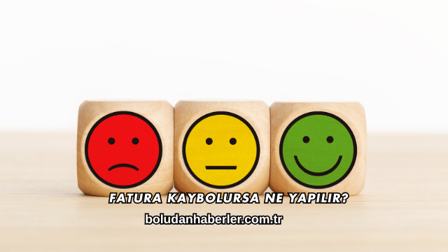 Fatura Kaybolursa Ne Yapılır?