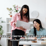 İade Kabul Etmeyen Satıcıya Ne Yapılır?