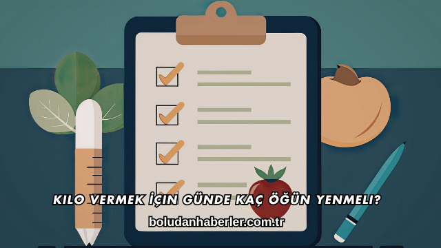 Kilo Vermek İçin Günde Kaç Öğün Yenmeli?
