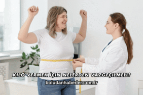 Kilo Vermek İçin Nelerden Vazgeçilmeli?