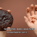 Tatlı İsteği Nasıl Azaltılır?