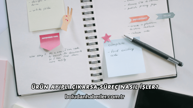 Ürün Ayıplı Çıkarsa Süreç Nasıl İşler?