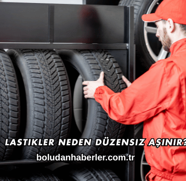 Lastikler Neden Düzensiz Aşınır?